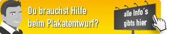 Du brauchst Hilfe beim Plakatentwurf?